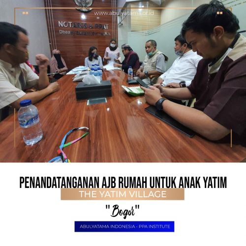 Penandatanganan AJB Rumah untuk Anak Yatim (The Yatim Village)