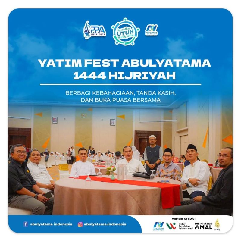 YATIM FEST ABULYATAMA 1444 HIJRIYAH | BERBAGI KEBAHAGIAAN, TANDA KASIH, DAN BUKA PUASA BERSAMA